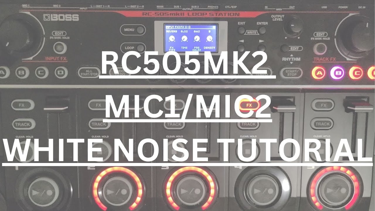 RC-505MK2 Sound Design Tutorial | MIC1/MIC2 White Noise