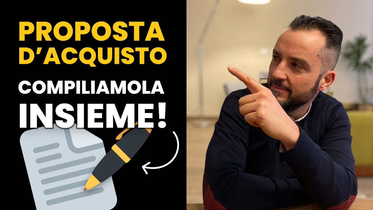 Proposta d’acquisto immobiliare, compiliamola insieme.