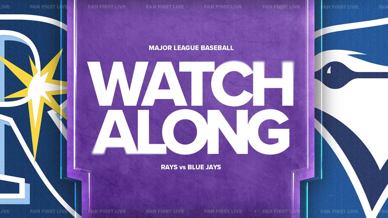 Blue Jays vs. Rays LIVE Watchalong | Fan First Jays