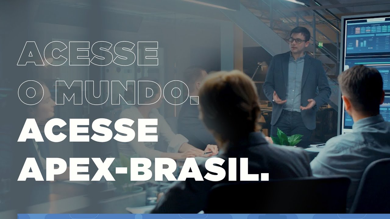Acesse o mundo. Acesse ApexBrasil.