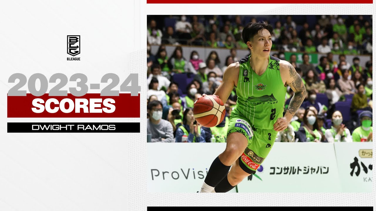 Dwight Ramos  | B.LEAGUE 2023-24 Season Play Highlights
