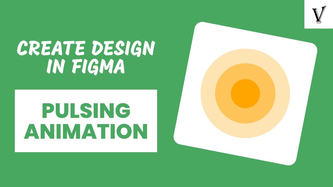 Creating pulsing animation in Figma | The Villain