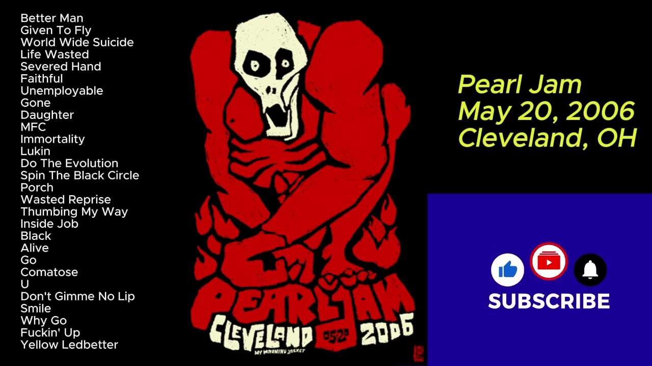 Pearl Jam May 20, 2006 Cleveland Ohio Full Show LIVE Music Concert Alternative Set Grunge PJ Avocado