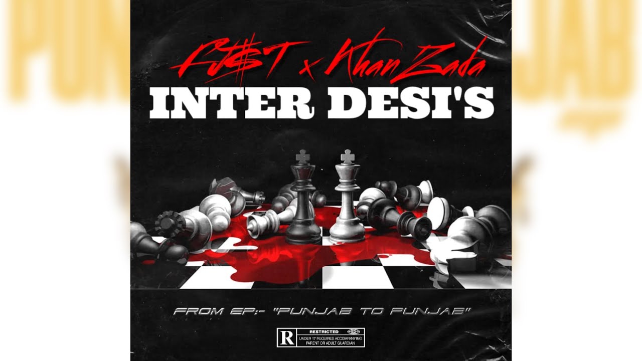 INTER DESI's - FJ$T x KhanZada Saif (Official Lyrical Music Video) | Latest Punjabi Song 2024 |