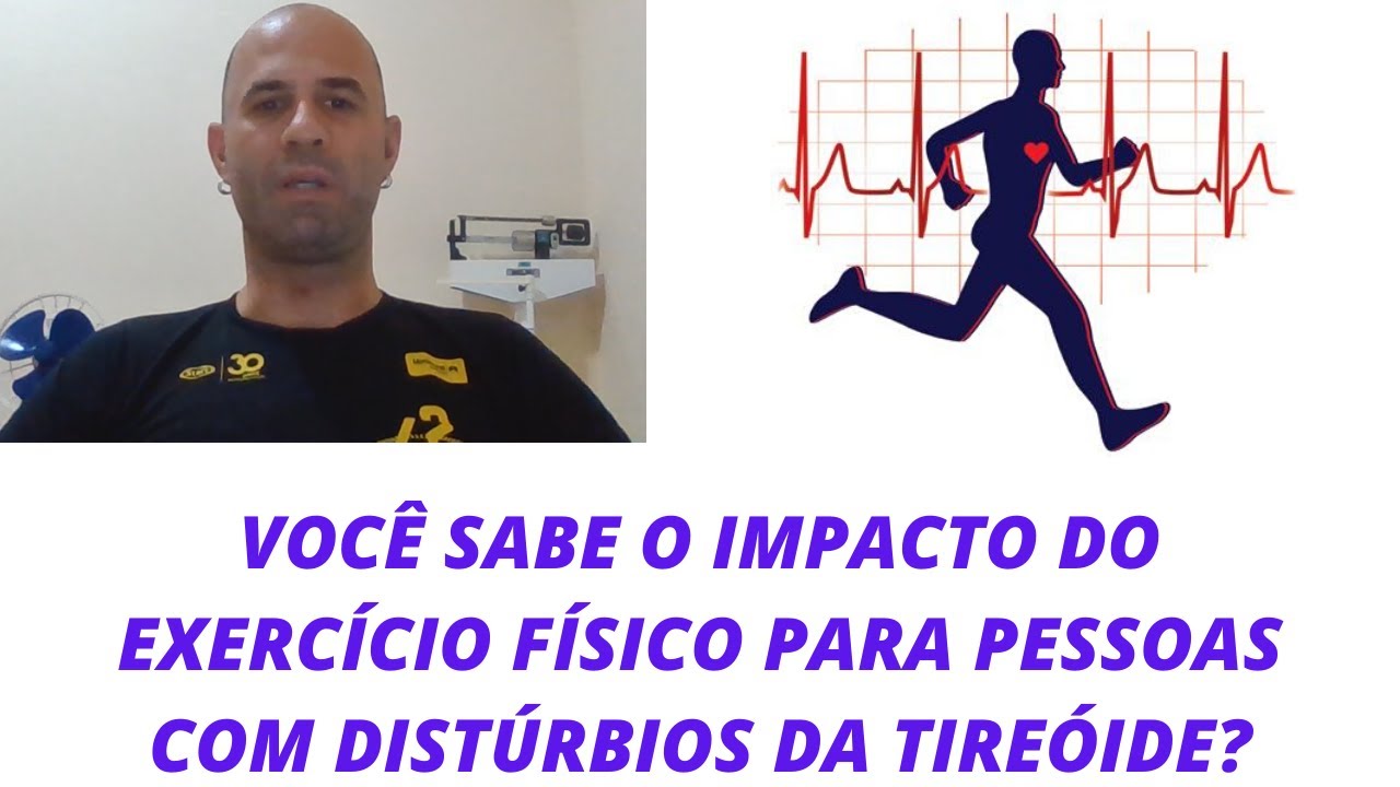 Exercício Físico e Distúrbios da Tireóide
