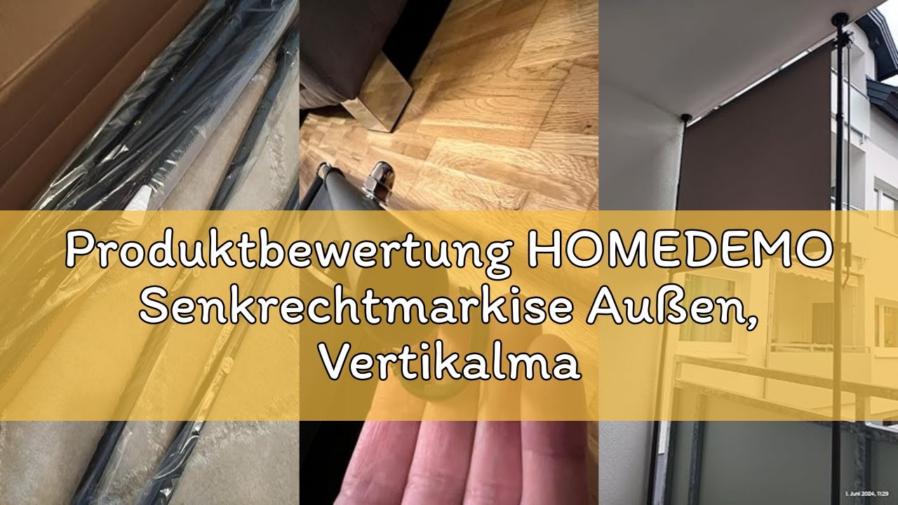 Produktbewertung HOMEDEMO Senkrechtmarkise Außen, Vertikalmarkise ohne Bohren, Balkonrollo mit Handk