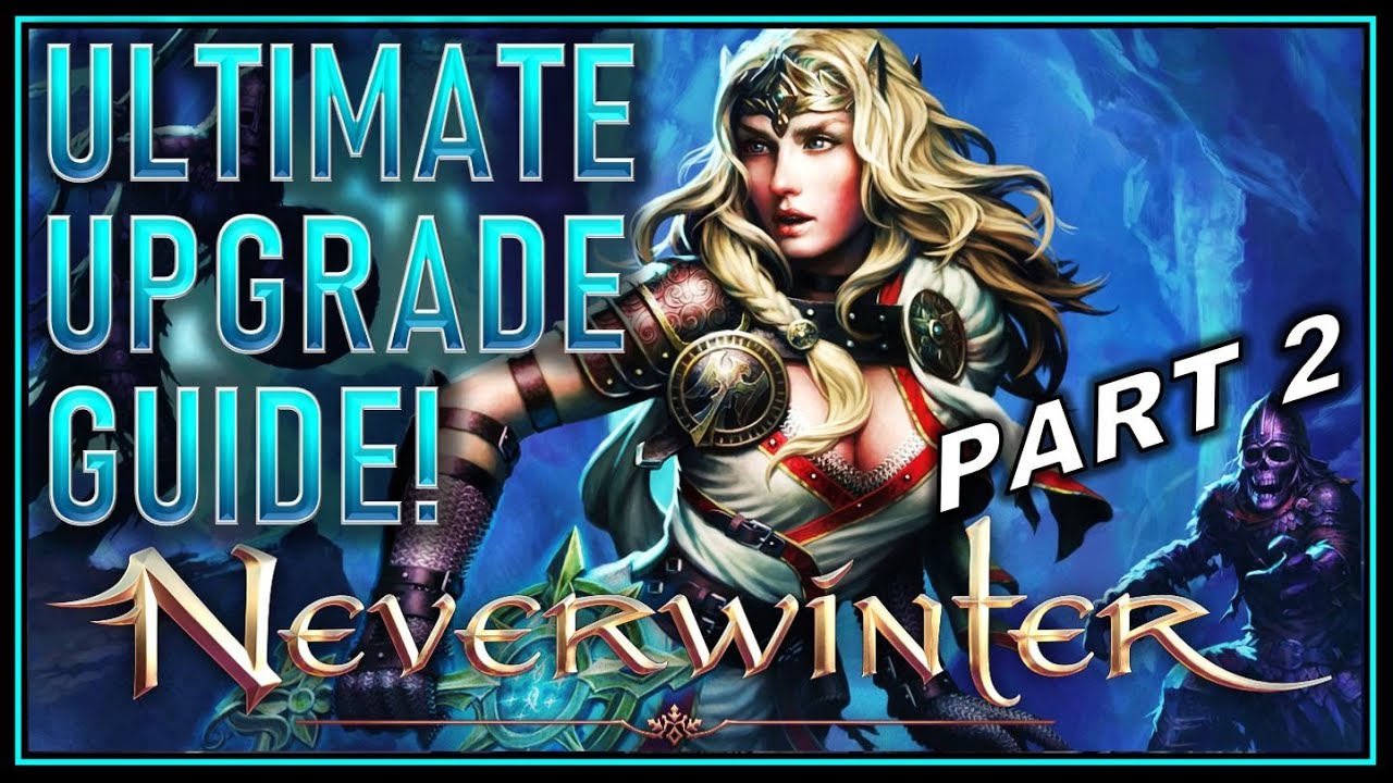 Руководство по развитию персонажа в Neverwinter (часть 2). Тратьте свой AD с умом! Откройте очере...