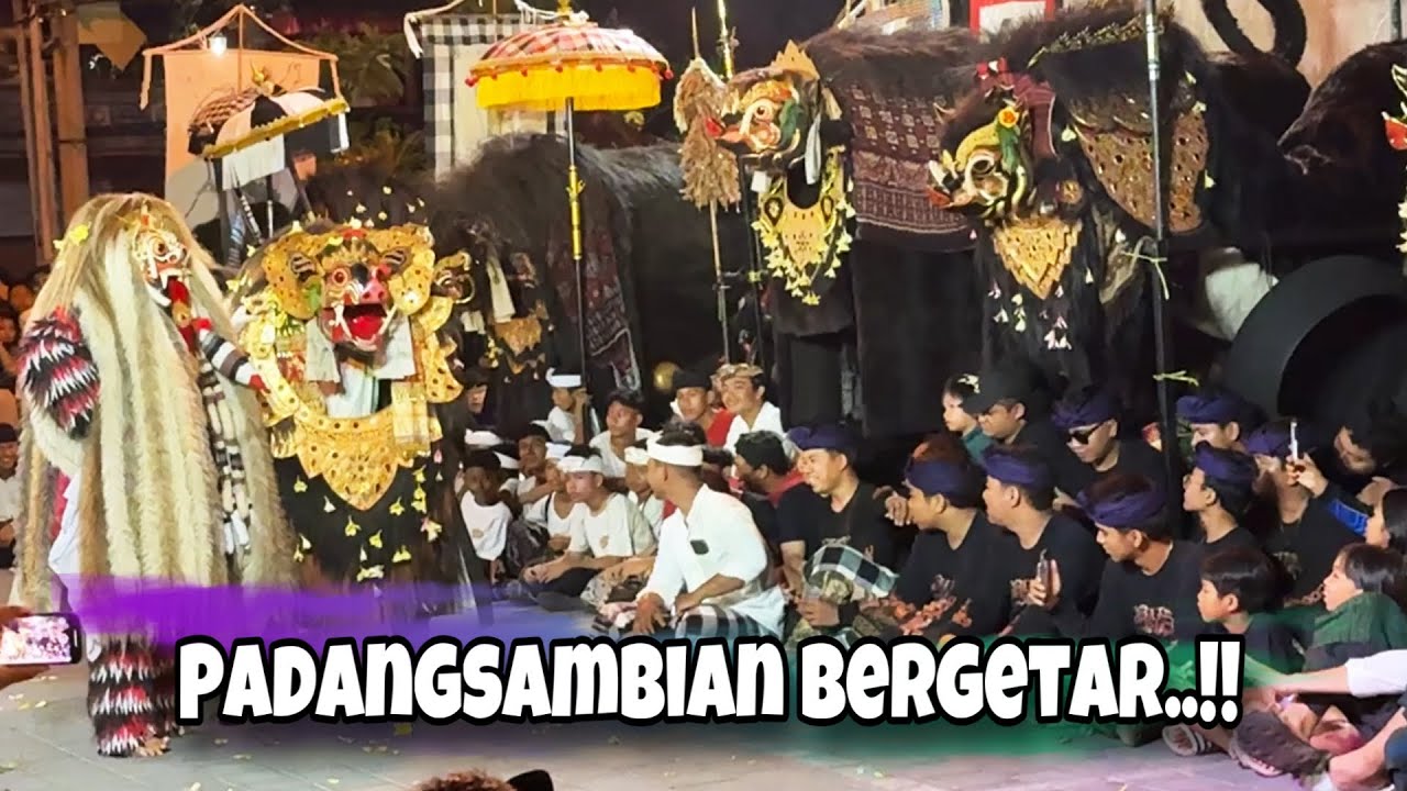 PADANGSAMBIAN BERGETAR - Barong Bangkung Mebarung 2024