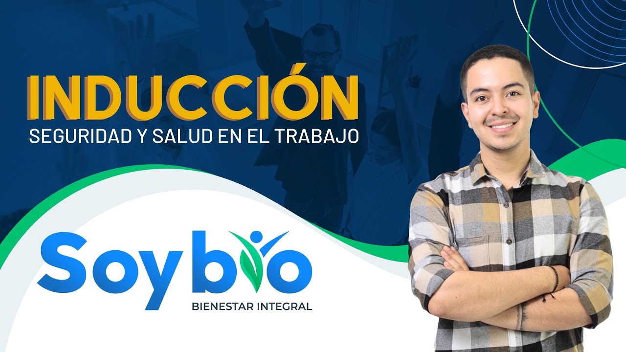 Inducción SST -  Seguridad y Salud en el Trabajo