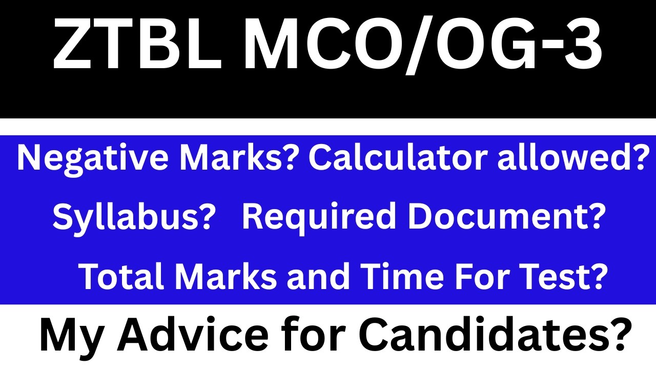 ZTBL MCO OG-3 Test 2026 Complete Details | Total Marks, Negative Marking, Calculator, Syllabus