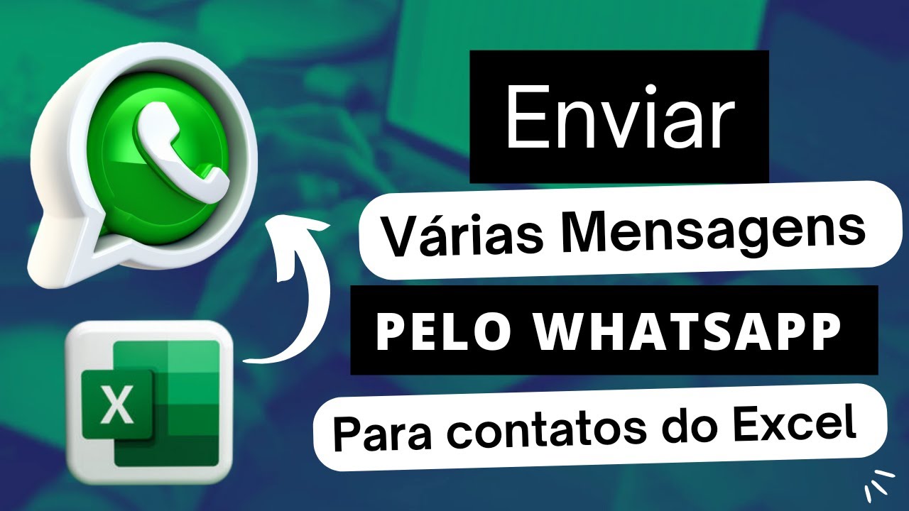 ENVIAR MENSAGENS PELO WHATSAPP PARA OS CONTATOS DO EXCEL