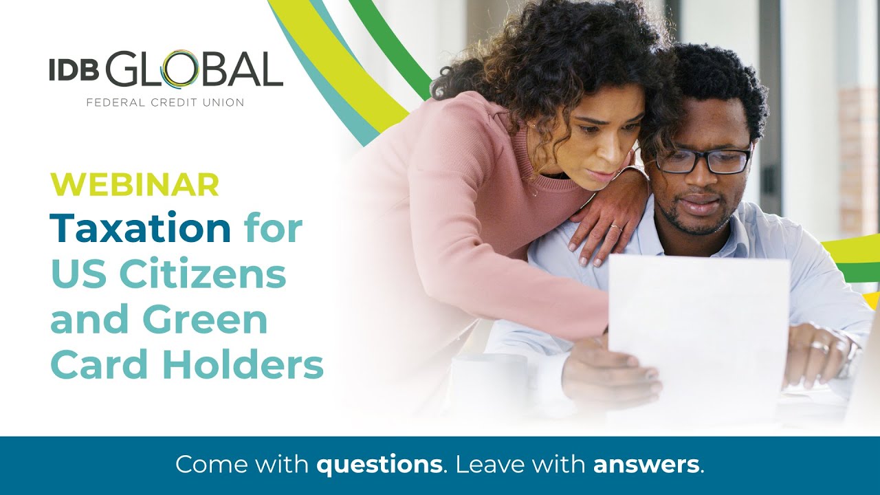 Webinar - Taxation for US Citizens and Green Card Holders