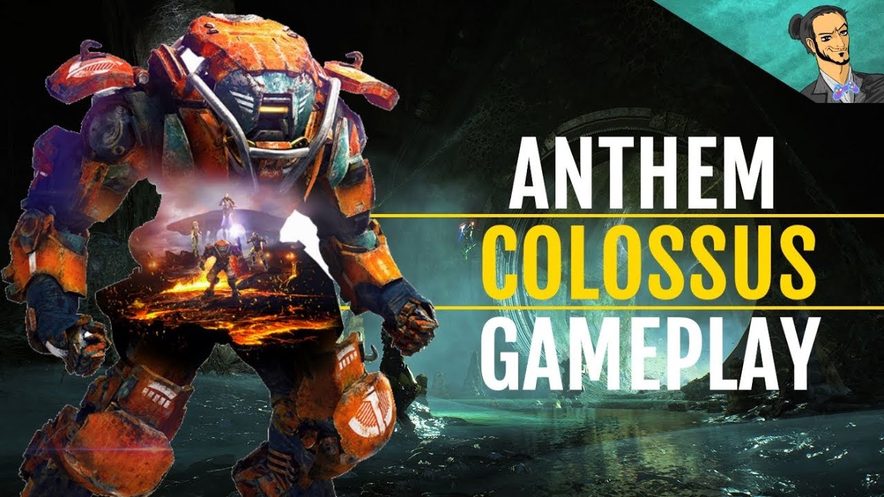 Anthem / Colossus gameplay
