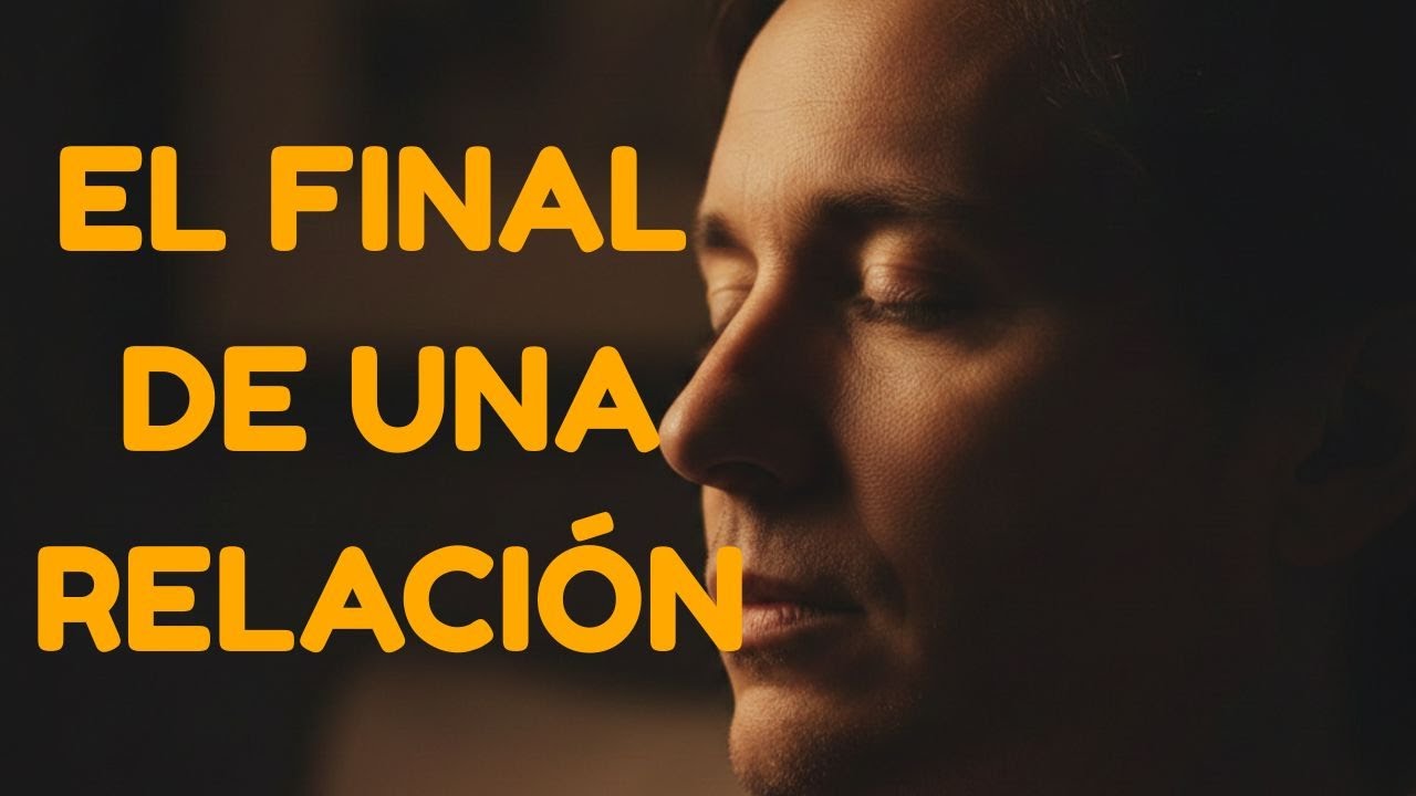 Cuando la RELACION DE PAREJA llega a su FIN