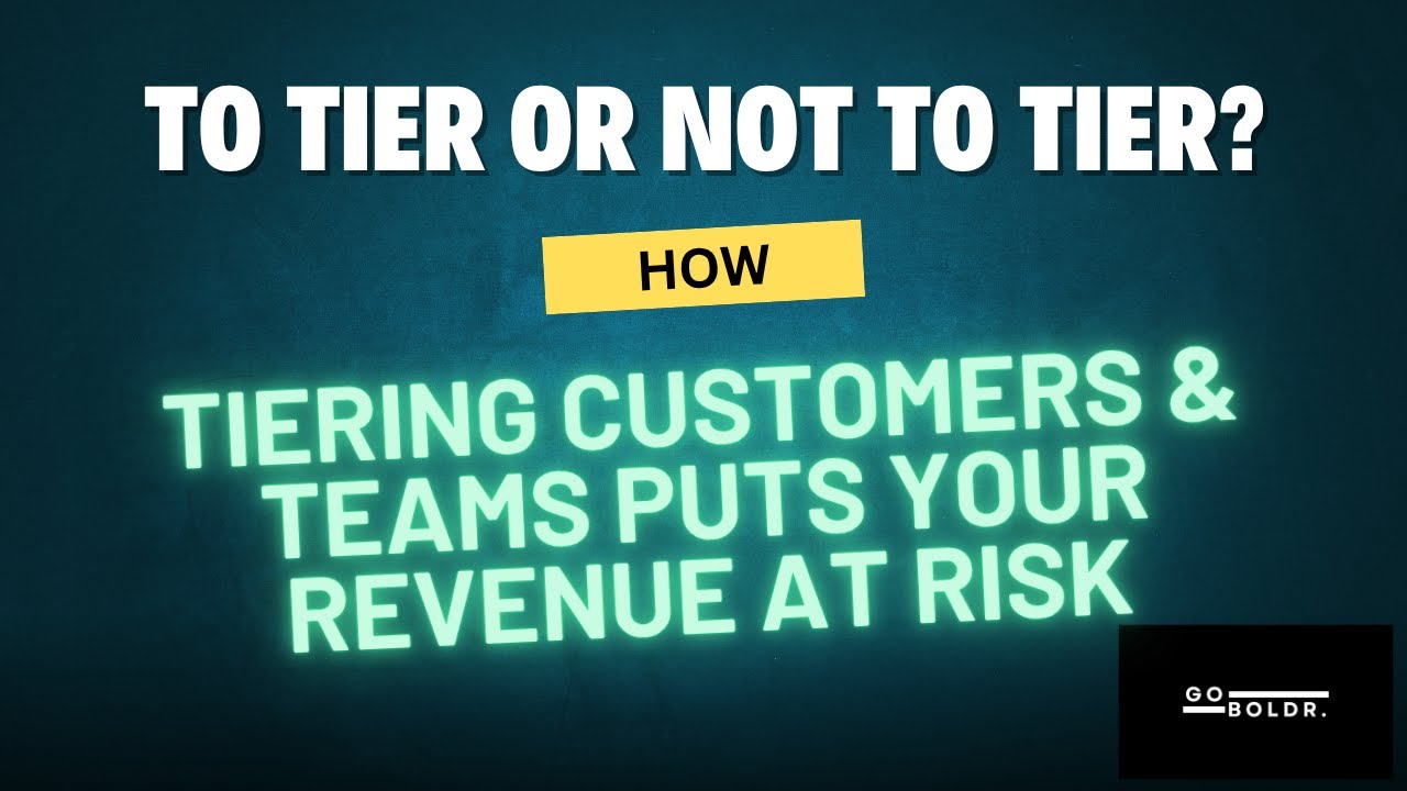 To Tier or not to Tier? How tiering customers and teams puts your revenue (ARR and upsells) at risk