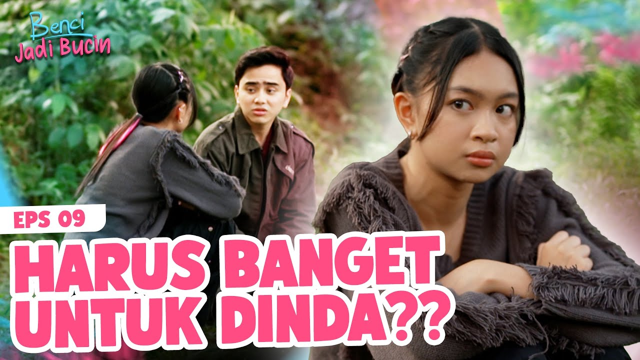PASTI SUKA!! Arya Mau Kasih Kejutan Untuk Dinda!! | BENCI JADI BUCIN | EPS 09 | PART (4/4)