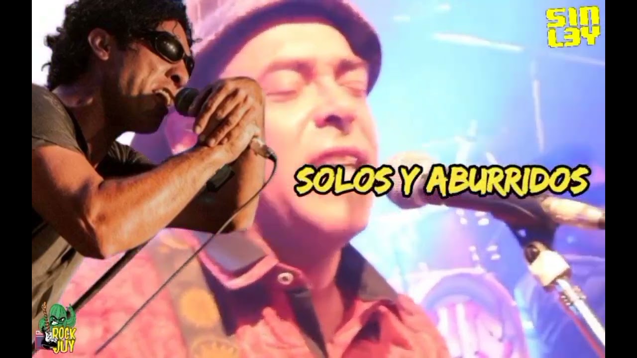 Sin Ley - Solos y aburridos (con letra)