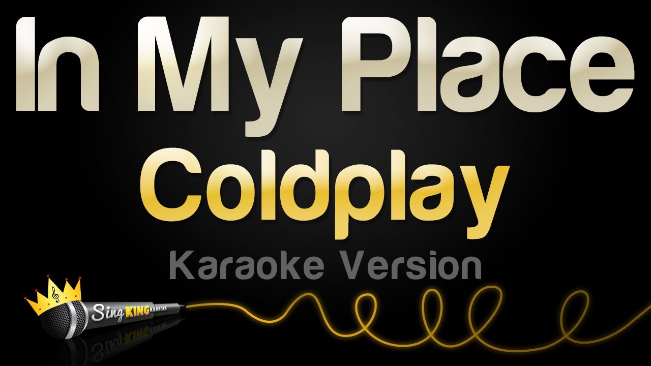 Coldplay - In My Place (Karaoke Version)