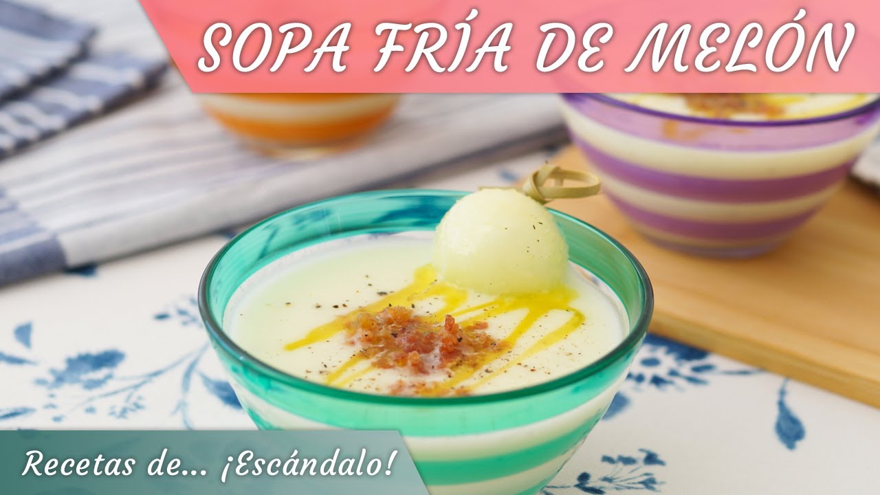 SOPA FRÍA DE MELÓN con crujiente de jamón muy rica y refrescante para el verano
