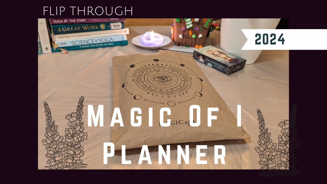 Magic of I 2024 Astrological Planner (Unboxing and Flip Through)