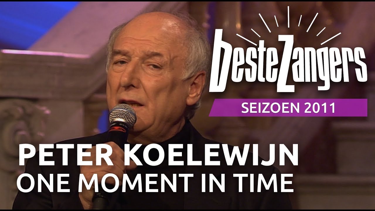 Peter Koelewijn - One moment in time | Beste Zangers 2011