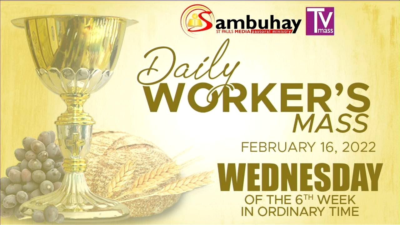 Sambuhay TV Mass | February 16, 2022 | Wednesday of the 6th Week in Ordinary Time