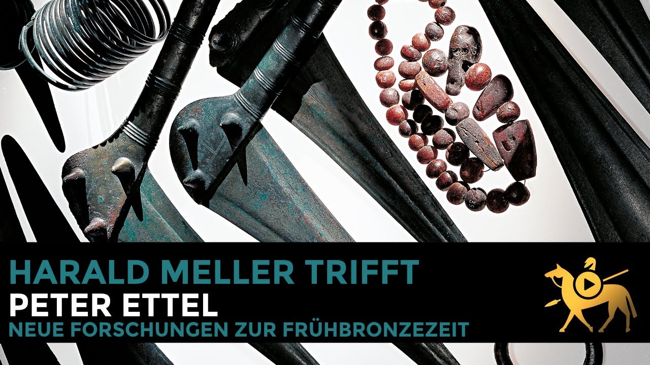 Harald Meller trifft Peter Ettel | Neue Forschungen zur europ&auml;ischen Fr&uuml;hbronzezeit