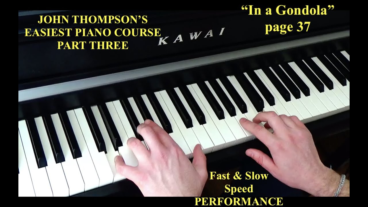 How to Play In a Gondola – John Thompson Part 3 (Beginner Piano Lesson)