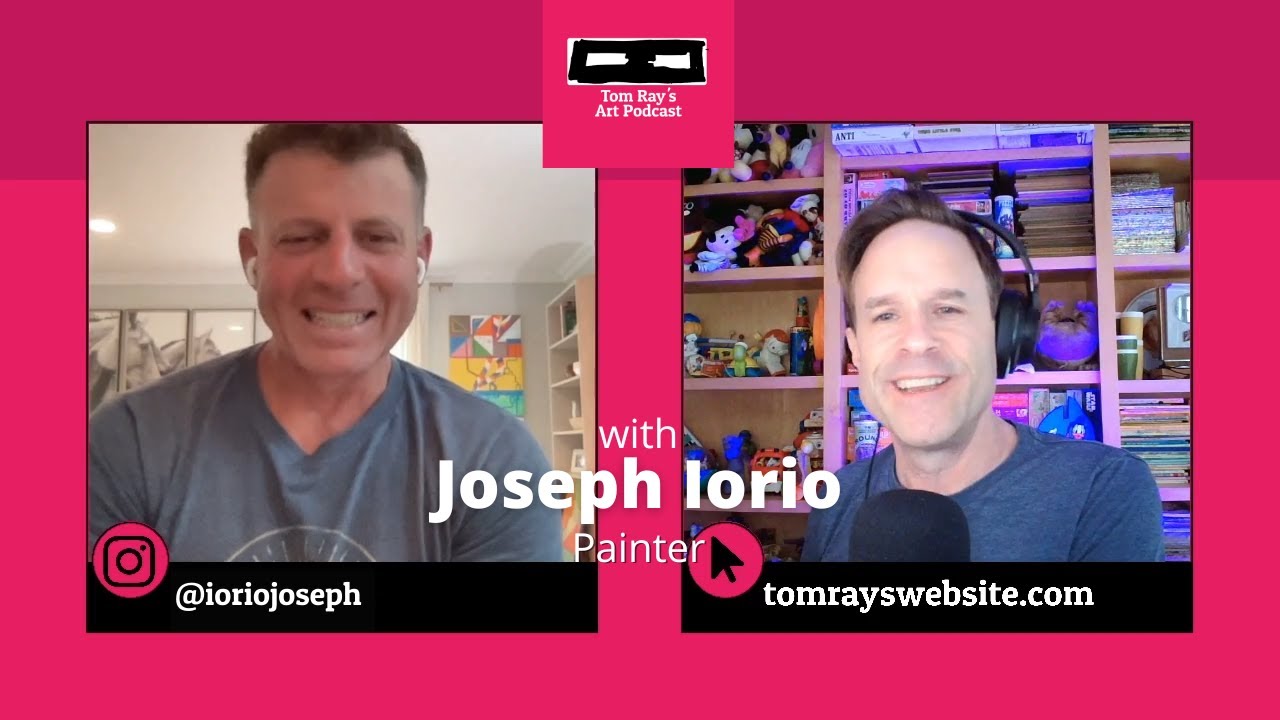 Joseph Iorio: Painter - Tom Ray's Art Podcast