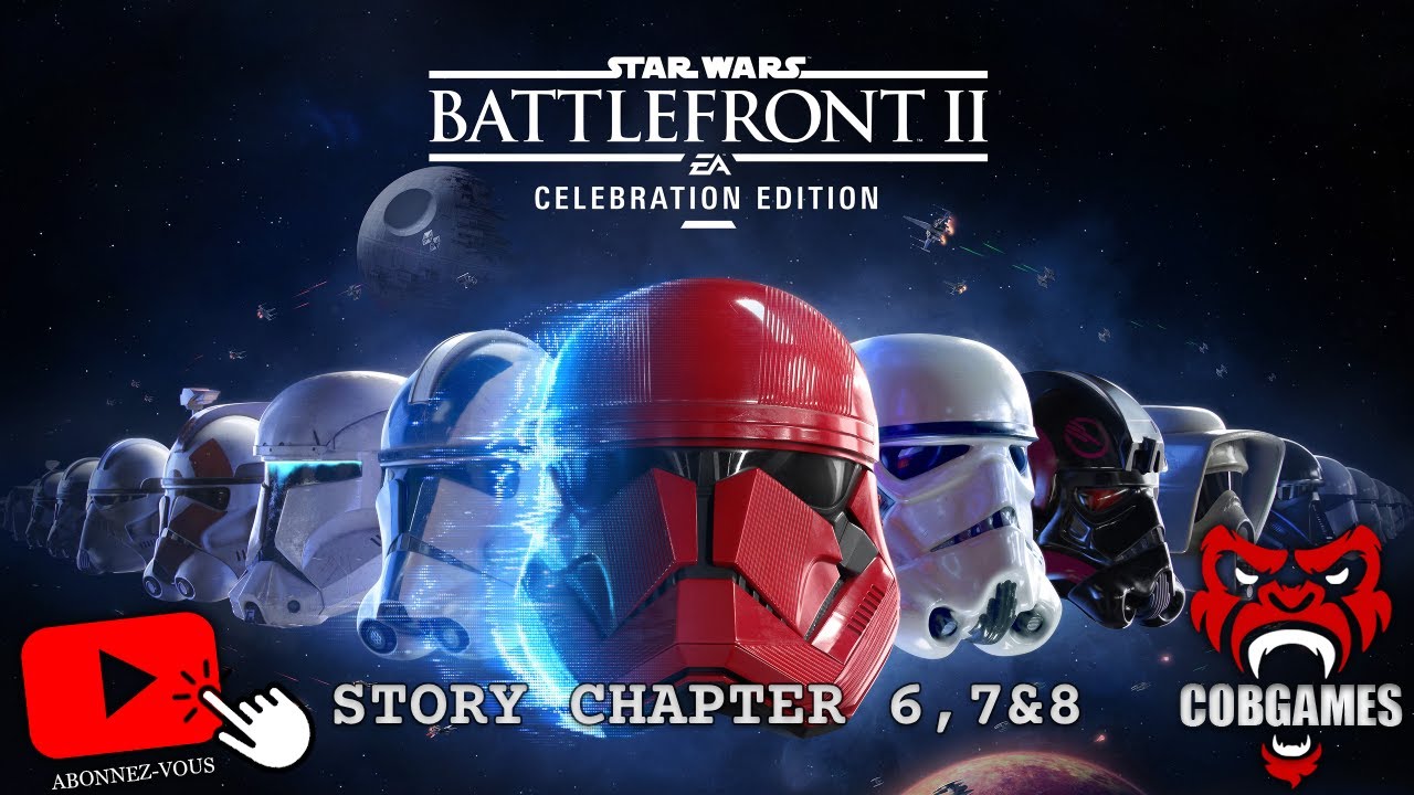 Battlefront 2 : Story chapitres 6 , 7 & 8 ( Fr , Pc , 4k , 60 Fps )