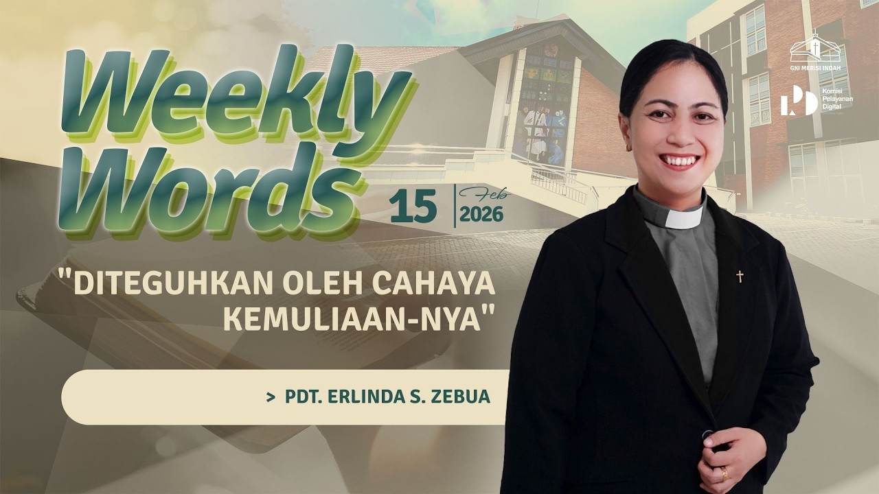 WEEKLY WORDS - Cuplikan Khotbah Episode : 