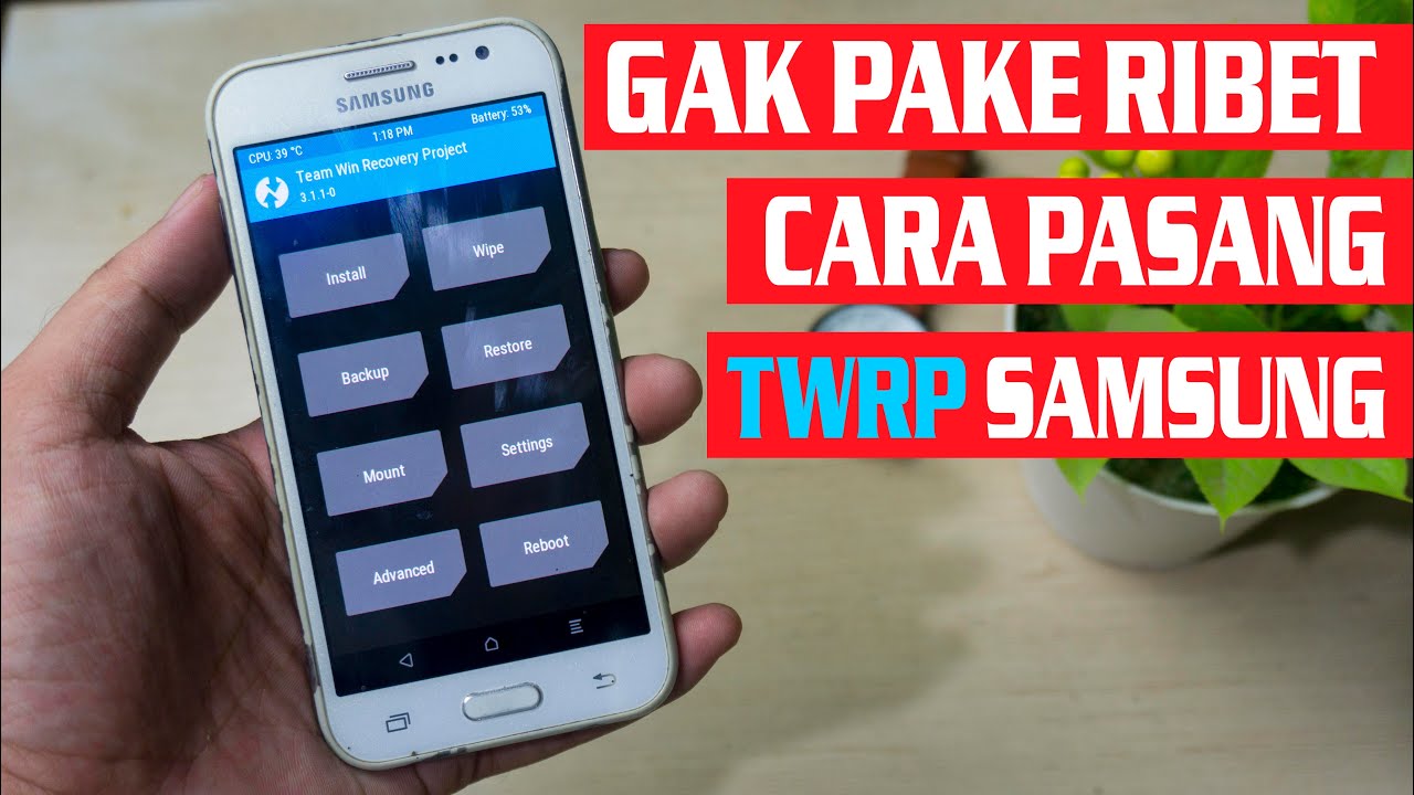 PASANG TWRP DAN ROOT SAMSUNG J2 2015 J200G