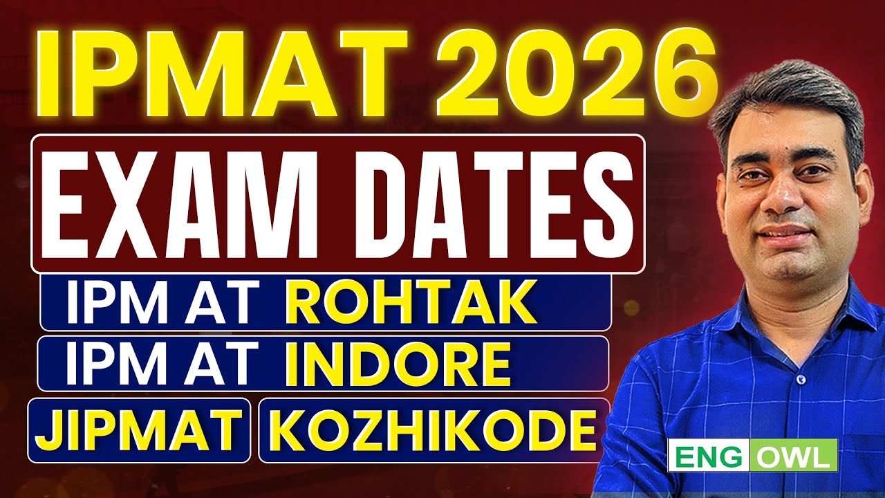 IPMAT 2026 Exam Dates | IIM-Indore | IIM-Rohtak | JIPMAT | Kozikhode | IPMAT 2025 Important Update