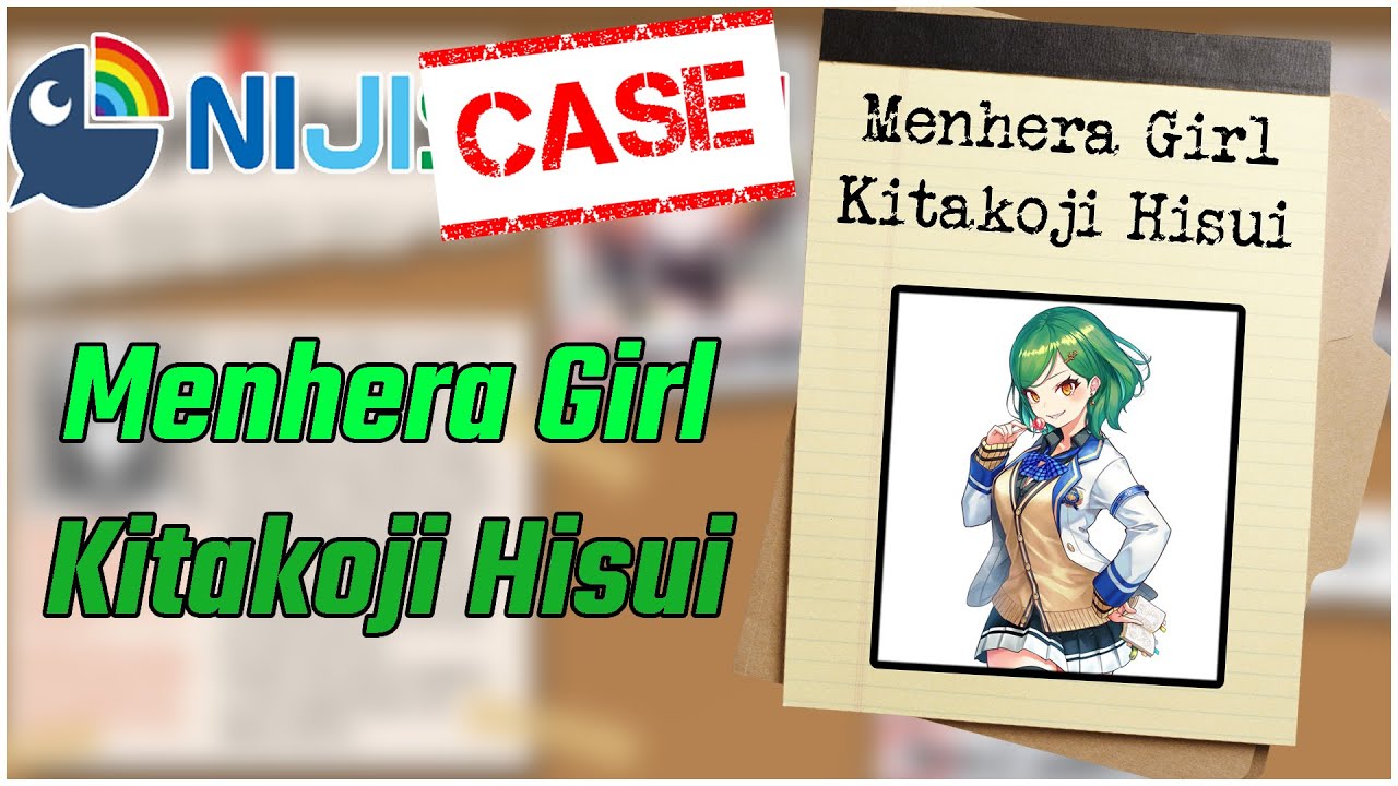 [NijiCase] Menhera Girl Kitakoji Hisui [Nijisanji Eng Sub]