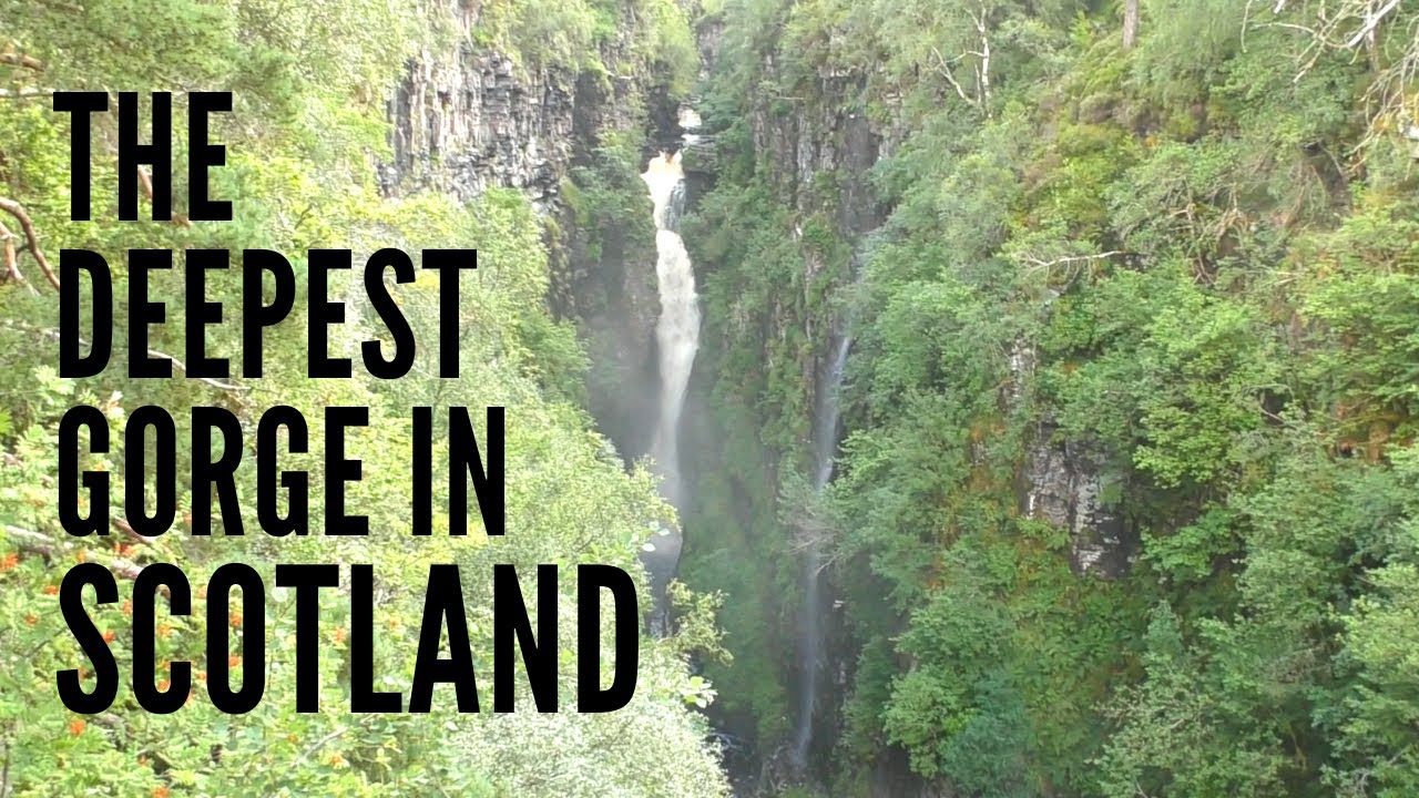 Scotlands Deepest Gorge - Corrieshalloch