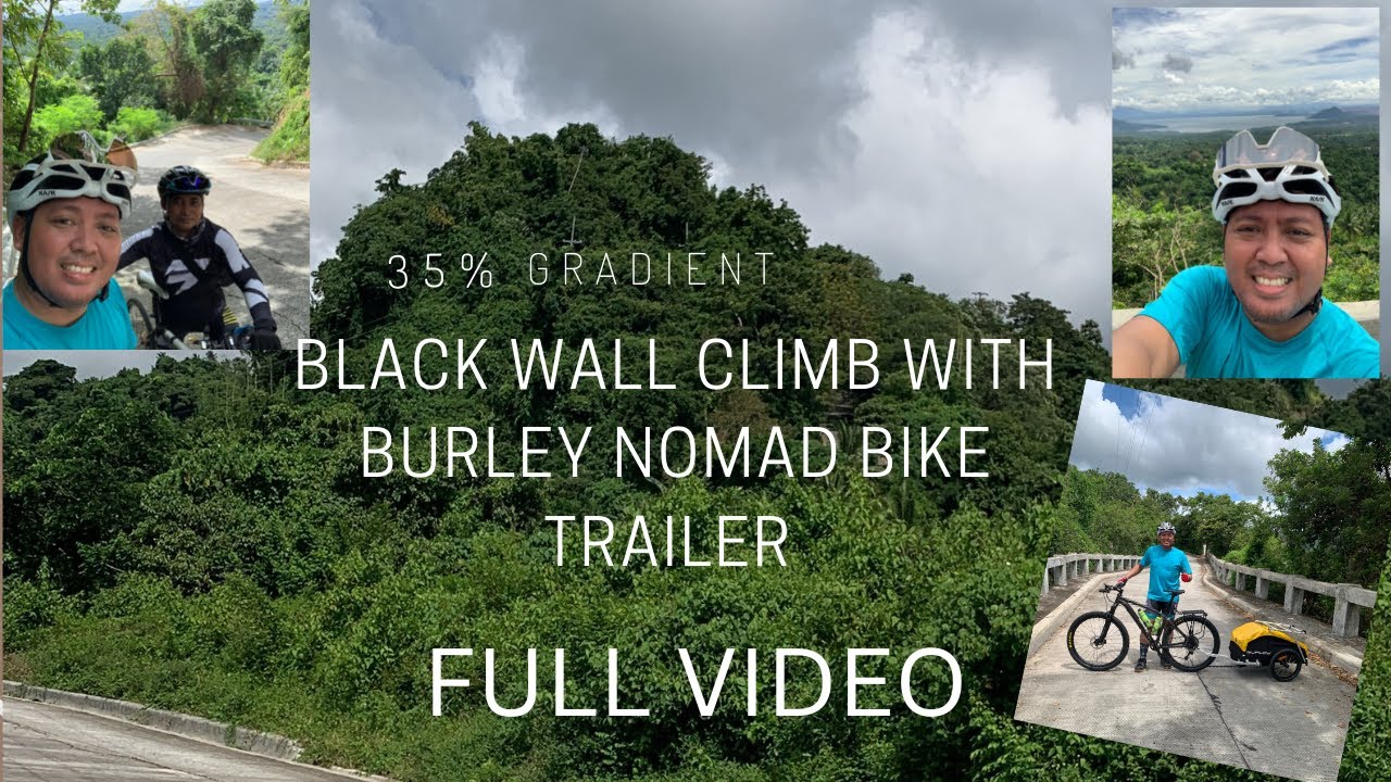 Burley Nomad - The BLACK WALL climb