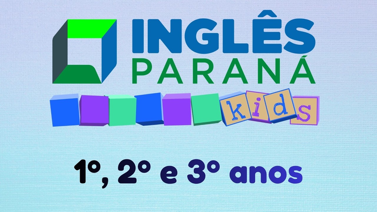 Formação Inglês Paraná Kids - 1º, 2º e 3º anos - Aula 5 - 02/03, manhã