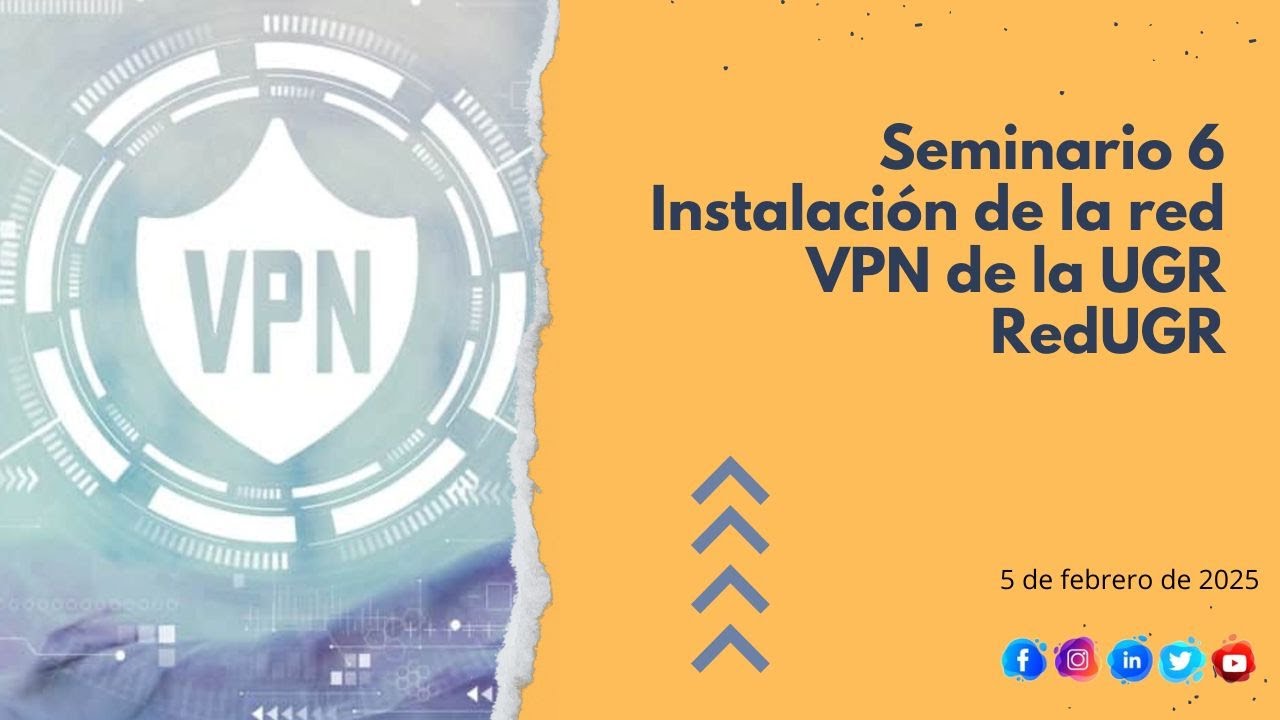 Seminario 6 - VPN: instalación de la red VPN de la Universidad de Granada RedUGR