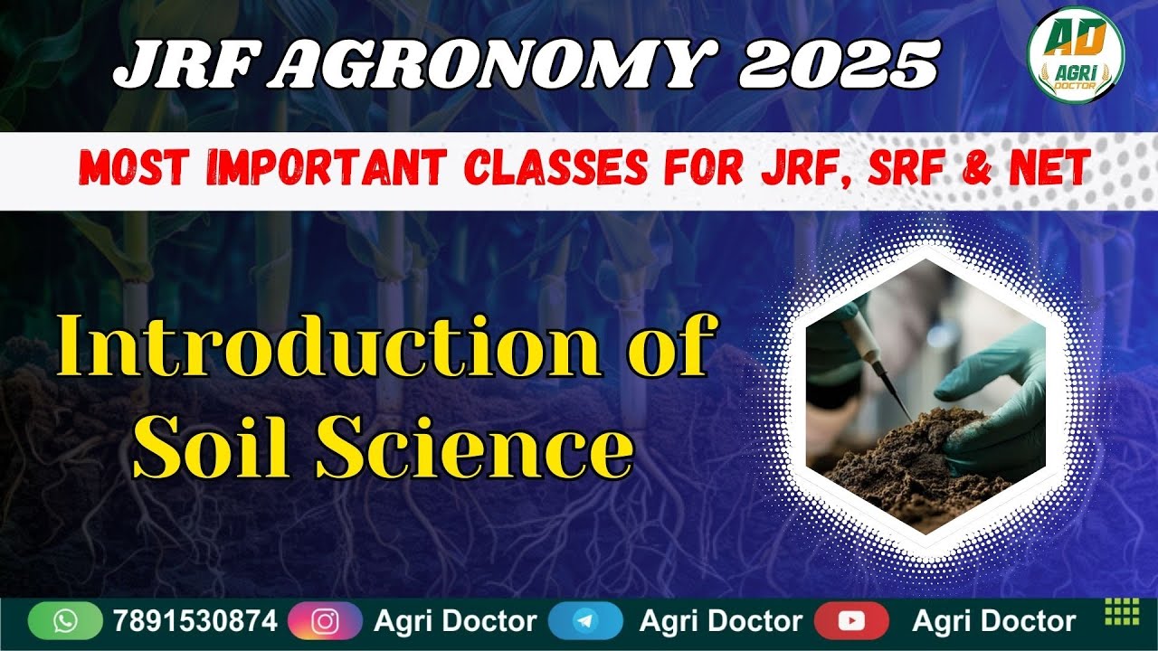 Introduction of Soil Science  || JRF AGRONOMY ONLINE CLASSES 2025   🔥🔥🔥 @AgriDoctorcoaching