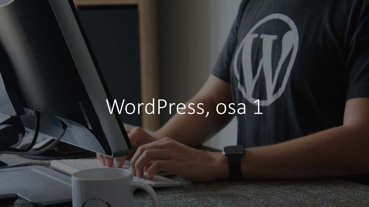 WordPress verkkosivut haltuun, osa 1