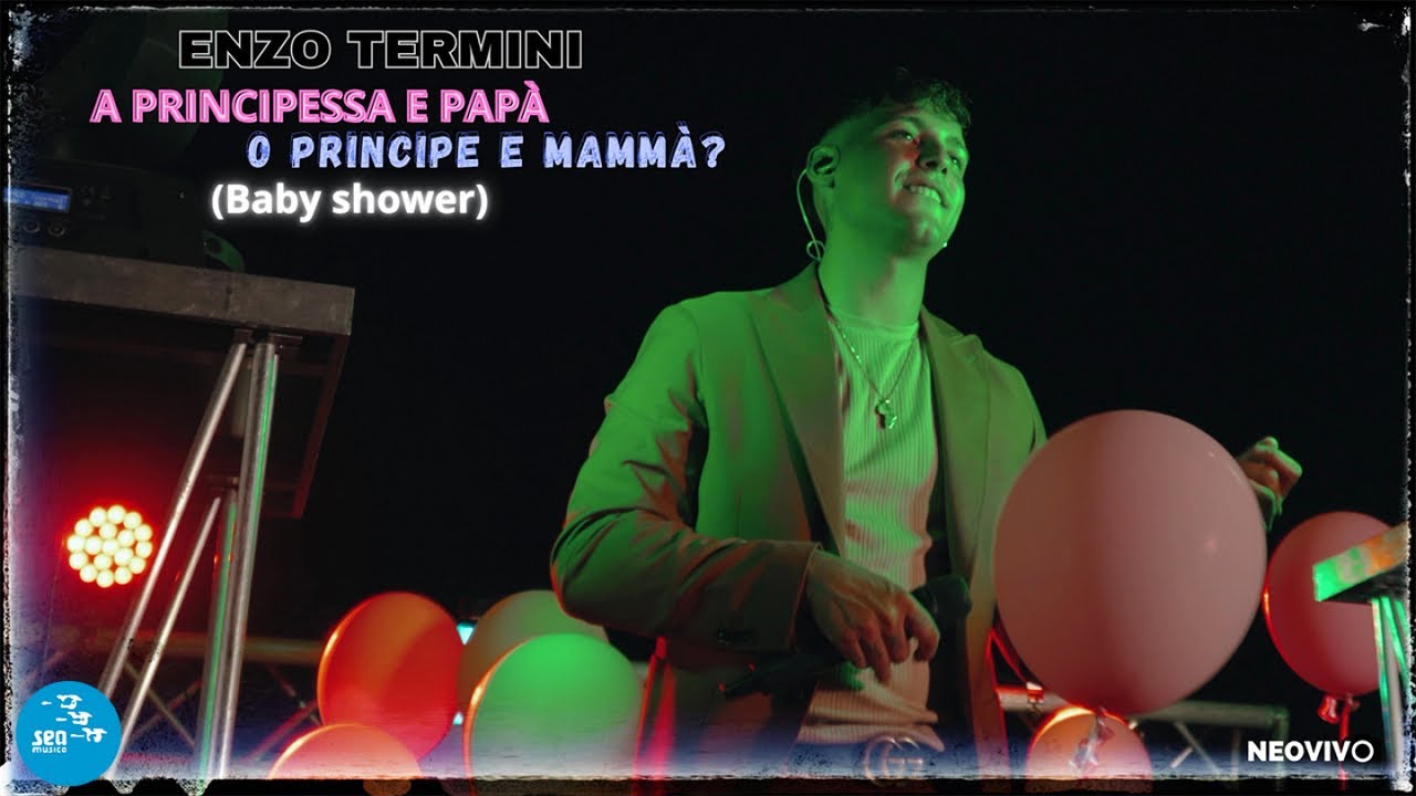 Enzo Termini - A principessa e papà o principe e mammà ( Baby Shower ) Ufficiale 2023