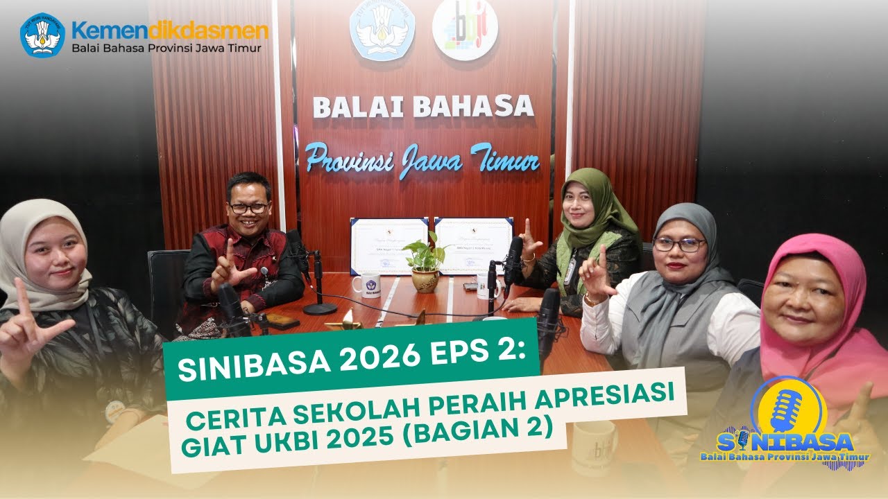 SINIBASA 2026 EPS 2: Cerita Sekolah Peraih Apresiasi Giat UKBI 2025 (Bagian 2)