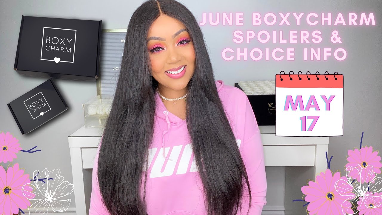 NEW BOXYCHARM JUNE 2021 SPOILERS & IMPORTANT CHOICE INFO MAY 17 2021 || NEW BRAND ALERT !🤭