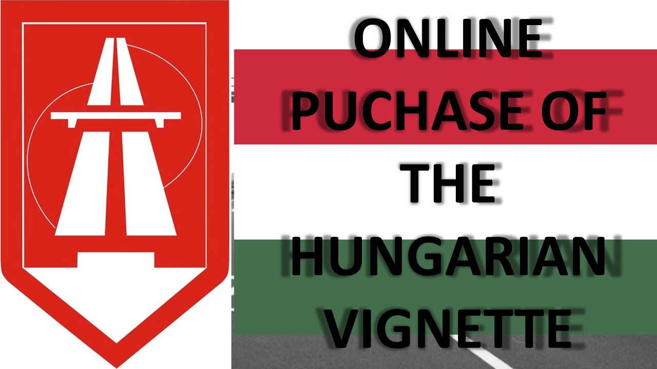 Purchase of Hungarian highway vignette online