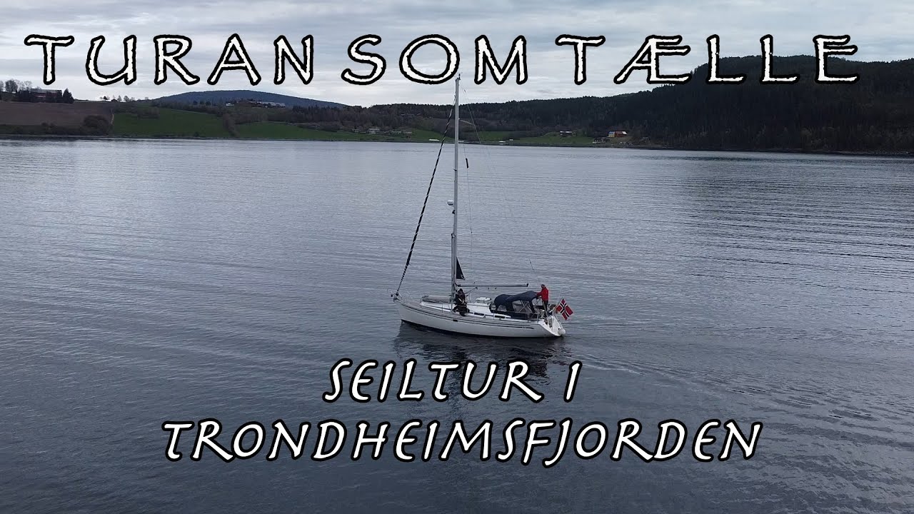 4 dagers seiltur i Trondheimsfjorden