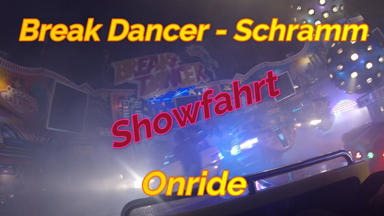 Break Dancer Schramm Showfahrt Onride Video vom Bad Vilbeler Markt 2017