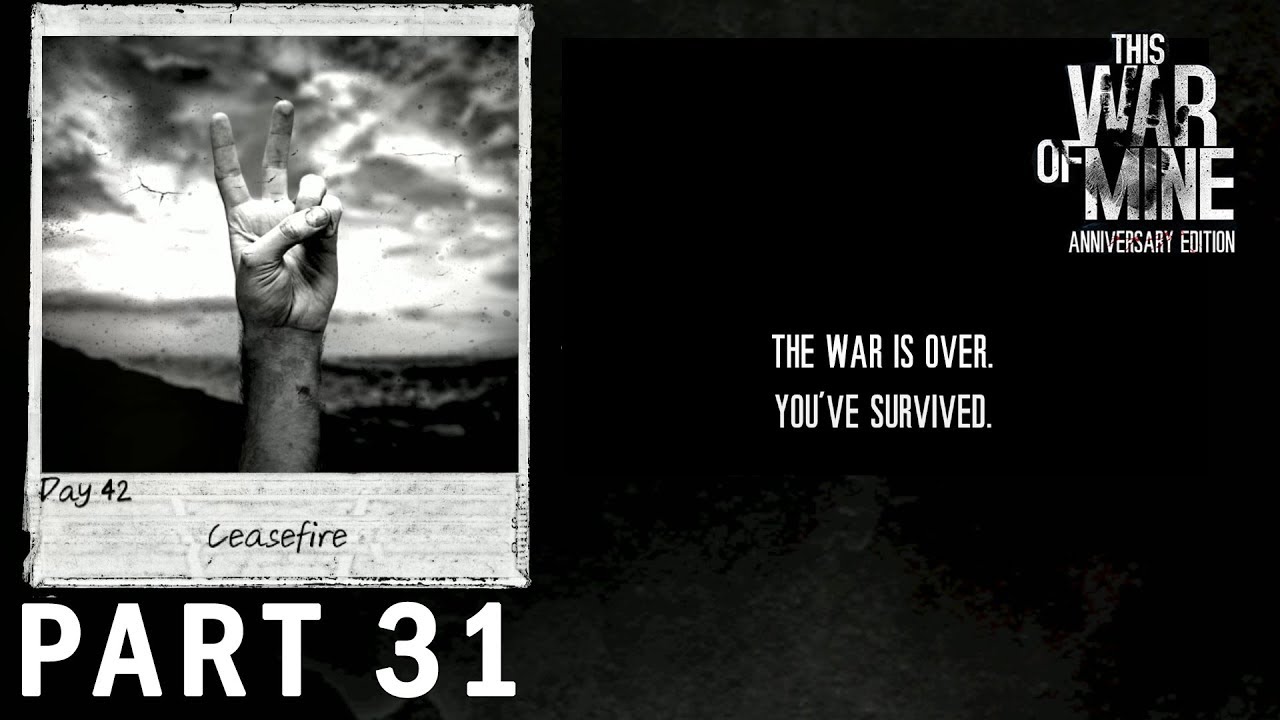 ENDING | This War of Mine: Anniversary Edition Gameplay - Part 31 (Mobile)