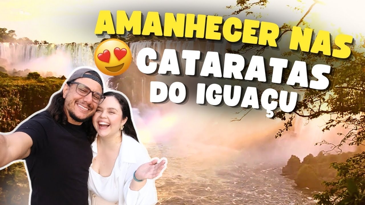 CONHEÇA O AMANHECER NAS CATARATAS DO IGUAÇU - Passeio imperdível?