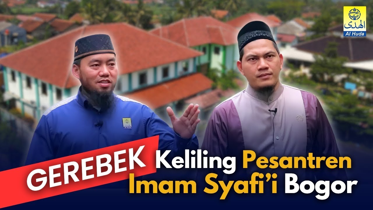 GREBEK, Keliling Pesantren Imam Syafi'i Bogor
