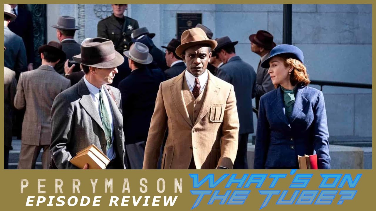 Perry Mason Season 2 Episode 8 Review | A Good Enough Landing | What's On The Tube?